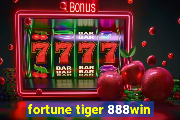 fortune tiger 888win